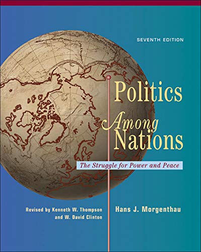 Politics Among Nations - Morgenthau, Hans; Thompson, Kenneth Politics Among Nations - Morgenthau, Hans; Thompson, Kenneth