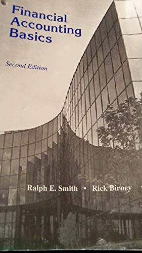 Financial Accounting Basics (9780072897968) by Smith, Ralph E.; Birney, Rick