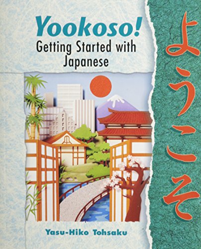 Stock image for Lsc Yookoso! Getting Started with Contemporary Japanese for sale by ThriftBooks-Dallas