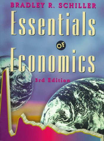 Essentials of Economics (9780072902495) by Bradley R. Schiller