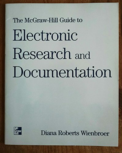 Stock image for The McGraw-Hill Guide to Electronic Research and Documentation for sale by POQUETTE'S BOOKS