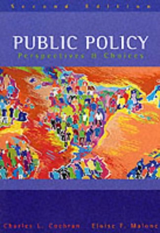 Beispielbild fr Public Policy : Perspectives and Choices zum Verkauf von Better World Books