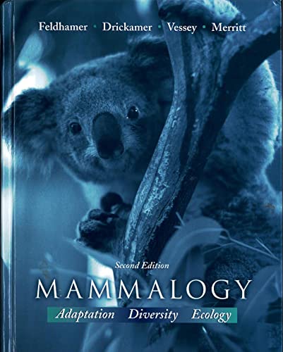 Mammalogy: Adaptation, Diversity, and Ecology