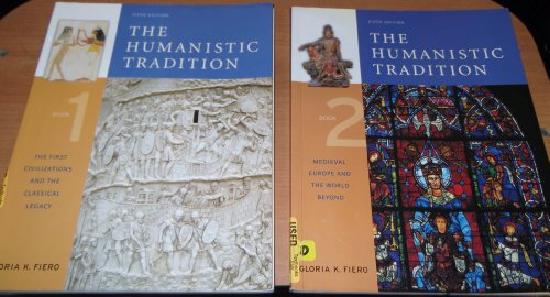 The Humanistic Tradition, Book 1: The First Civilizations and the Classical Legacy (9780072910070) by Fiero, Gloria