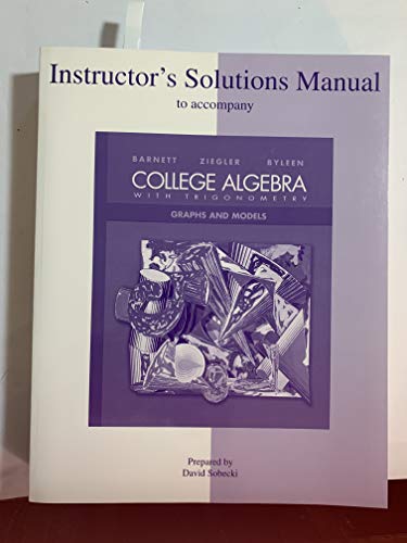 9780072917017: Instructor's Solutions Manual to Accompany College Algebra and Trigonometry: Graphs and Models