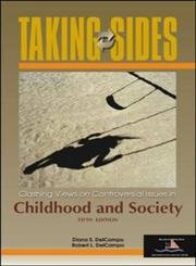 Stock image for Taking Sides Childhood and Society : Clashing Views on Controversial Issues in Childhood and Society for sale by Better World Books