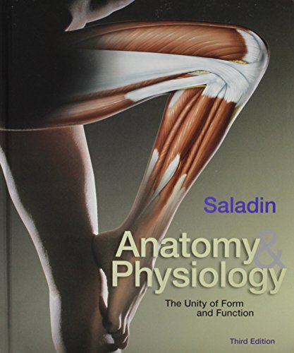 Stock image for Anatomy and Physiology: The Unity & Form of Function for sale by Better World Books: West