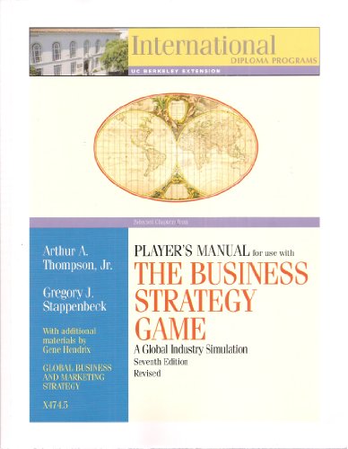 Stock image for Selected Chapters From Player's Manual for Use with The Business Strategy Game a Global Industry Simulation Seventh Edition Revised (International Diploma Programs UC Berkeley Extension) for sale by HPB-Red