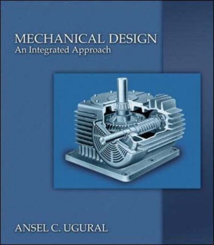 9780072921854: Mechanical Design: An Integrated Approach (McGraw-Hill Series in Mechanical Engineering)
