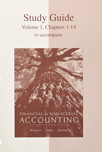 Stock image for Study Guide, Volume 1, Chapters 1-14 for use with Financial & Managerial Accounting: A Basis for Business Decisions for sale by The Maryland Book Bank