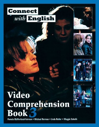 Connect with English Video Comprehension, Book 3 (9780072927603) by Fairman, Pamela McPartland; Berman, Michael; Butler, Linda; Sokolik, Maggie