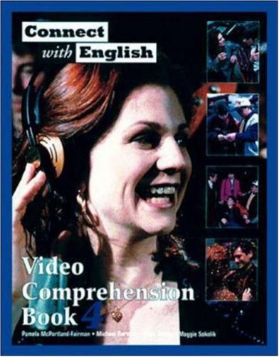 Beispielbild fr Connect with English Video Comprehension Book 4 zum Verkauf von ThriftBooks-Atlanta