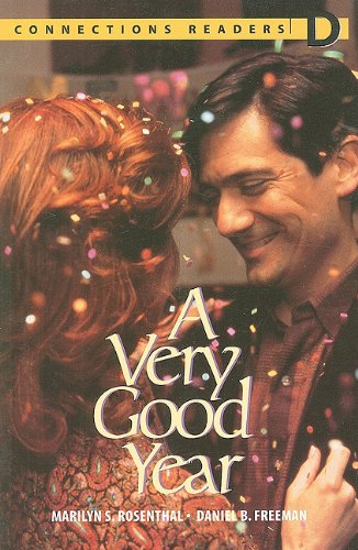 A Very Good Year (Connections Readers, Level 1, Book D) (9780072927801) by Rosenthal, Marilyn; Freeman, Daniel