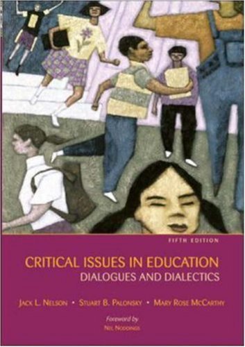 Imagen de archivo de Critical Issues in Education: Dialogues and Dialectics with PowerWeb/OLC Card Nelson, Jack L; Palonsky, Stuart B. and McCarthy, Mary Rose a la venta por Aragon Books Canada