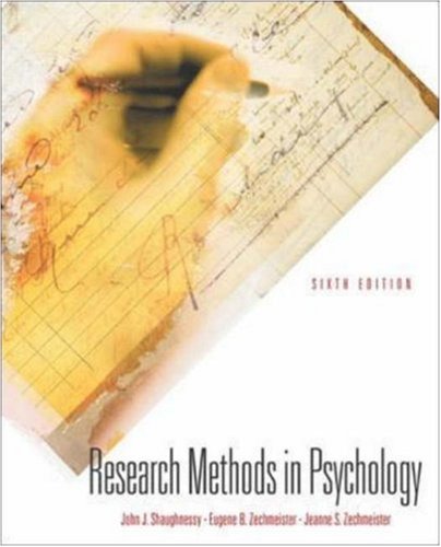 Research Methods in Psychology with PowerWeb (9780072932300) by Shaughnessy, John J; Zechmeister, Eugene B; Zechmeister, Jeanne S; Shaughnessy, John; Zechmeister, Eugene; Zechmeister, Jeanne