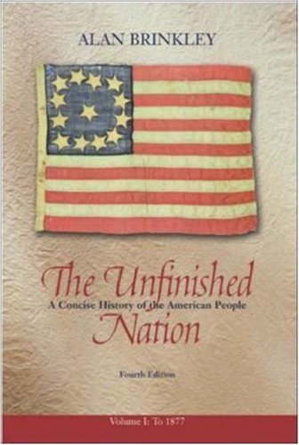 Beispielbild fr The Unfinished Nation, Volume 1, MP w/PowerWeb : A Concise History of the American People zum Verkauf von HPB-Red
