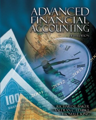 Advanced Financial Accounting with Dynamic Accounting PowerWeb (9780072936605) by Baker, Richard E; Baker, Richard