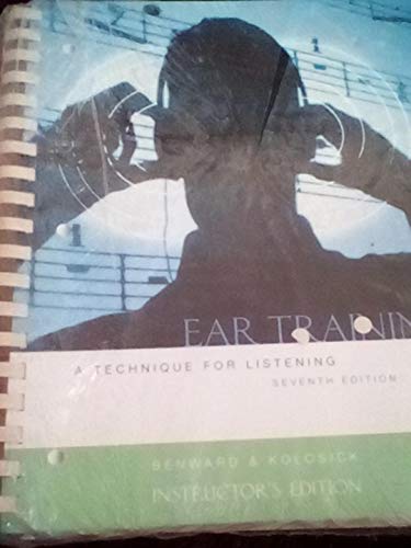 9780072936773: Ear Training: A Technique for Listening (Instructor's Edition) by Bruce Benward (2005) Spiral-bound