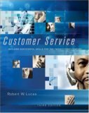 Beispielbild fr Customer Service: Building Successful Skills for the Twenty-First Century zum Verkauf von Wonder Book