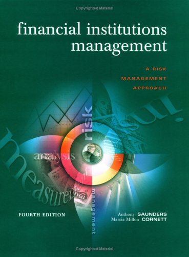Financial Institutions Management+Standard & Poor's Educational Version of Market Insight+Ethics in Finance Powerweb (9780072941111) by Saunders, Anthony; Cornett, Marcia Millon; Cornett, Marcia