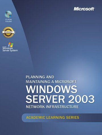 9780072944891: Planning and Maintaining a Microsoft Windows Server 2003 Network Infrastructure