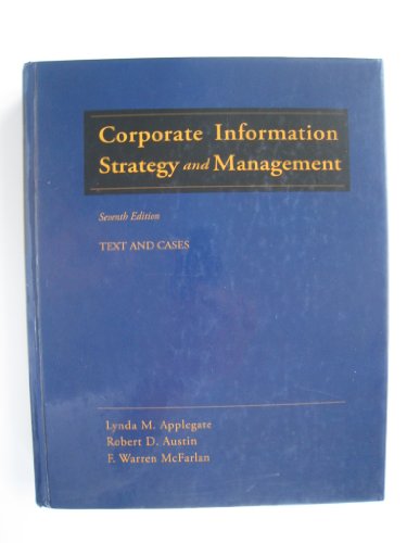 Corporate Information Strategy and Management: Text and Cases (9780072947755) by Applegate,Lynda; Austin,Robert; McFarlan,F. Warren