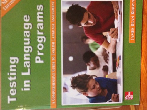 Beispielbild fr Testing in Language Programs: A Comprehensive Guide to English Language Assessement zum Verkauf von ThriftBooks-Dallas