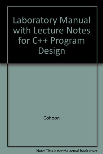 9780072948653: Laboratory Manual with Lecture Notes for C++ Program Design