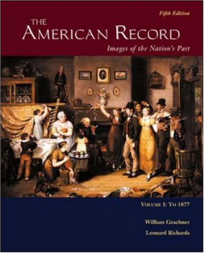 Beispielbild fr The American Record: Volume 1, to 1877 zum Verkauf von BooksRun