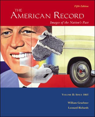 9780072949599: American Record Since 1865: Images Of The Nation's Past, Since 1865