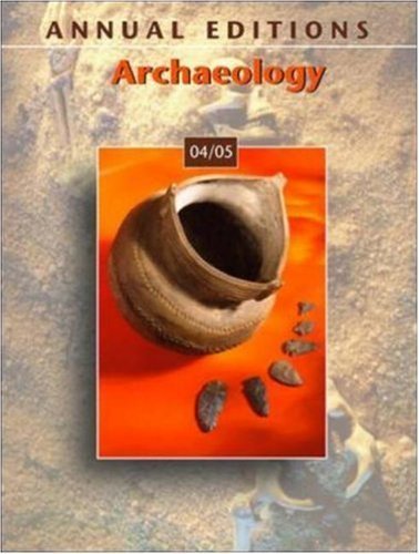 Stock image for Annual Editions: Archaeology 04/05 (Annual Editions) for sale by dsmbooks