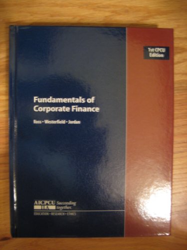 Stock image for FUNDAMENTALS OF CORPORATE FINANCE (1ST CPCU EDITION) [Hardcover] Ross, Westerfield, Jordan for sale by Particular Things