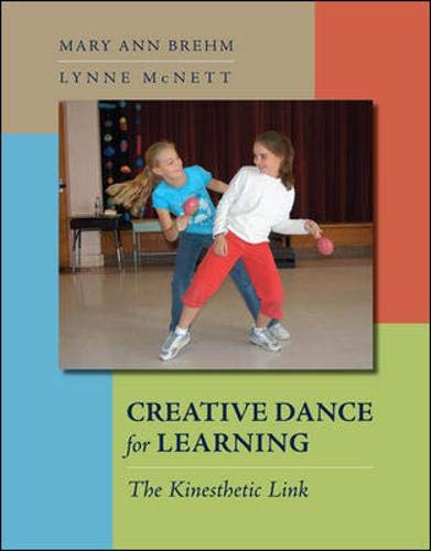 Imagen de archivo de Creative Dance for Learning: The Kinesthetic Link a la venta por Zoom Books Company