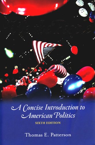 Imagen de archivo de We the People: A Concise Introduction to American Politics, Sixth Edition a la venta por Ravin Books