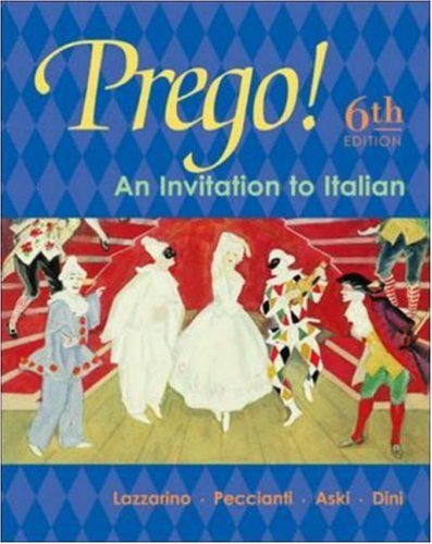 Prego! An Invitation to Italian Student Edition with Bind-In Card (9780072956429) by Lazzarino, Graziana; Peccianti, Maria Cristina; Aski, Janice; Dini, Andrea