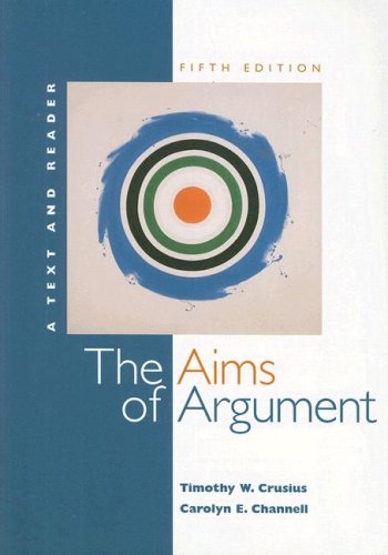 Beispielbild fr The Aims of Argument : A Text and Reader zum Verkauf von Better World Books