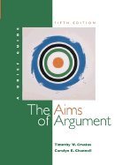 9780072961300: The Aims of Argument: A Brief Guide