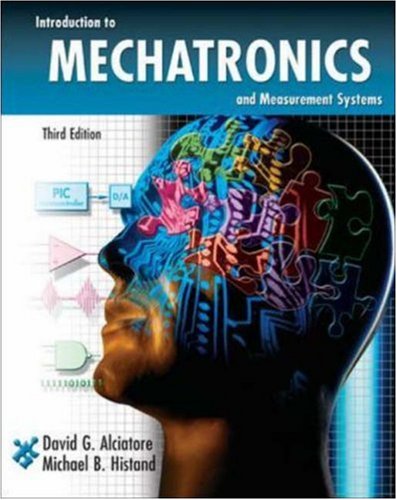 Introduction to Mechatronics and Measurement Systems. 3rd Edition