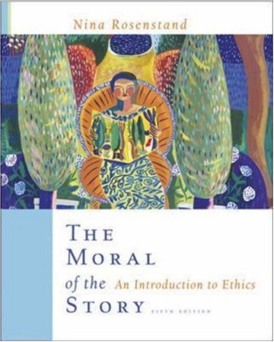 Beispielbild fr The Moral of the Story: An Introduction to Ethics zum Verkauf von WorldofBooks