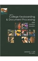 Gregg College Keyboarding & Document Processing: Gregg College Keyboarding And Document Processing (9780072963380) by Ober, Scot; Johnson, Jack E.; Zimmerly, Arlene
