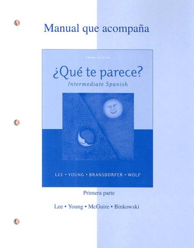 Beispielbild fr Manual Que Acompana Que Te Parece? : Intermediate Spanish Primera Parte (Unidad 1--Unidad3) zum Verkauf von Better World Books