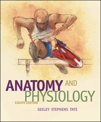 Anatomy and Physiology (9780072965575) by Seeley, Rob; Tate, Philip; Stephens, Trent D.
