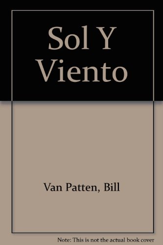 Stock image for Sol y Viento: Beginning Spanish (English and Spanish Edition) for sale by ARI Garagesales