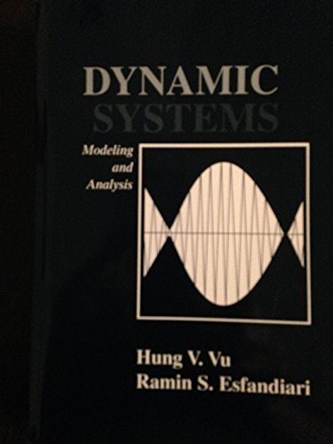 9780072966619: Dynamic Systems: Modeling And Analysis