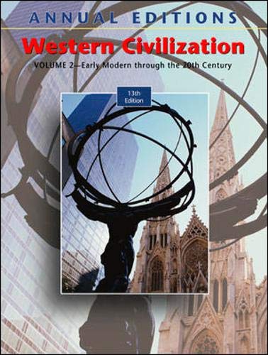 Beispielbild fr Annual Editions Western Civilization: Vol. 2- Early Modern Through the 20th Century, 13th zum Verkauf von a2zbooks