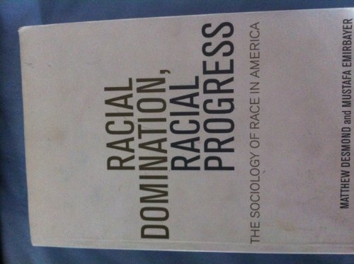 Stock image for Racial Domination, Racial Progress: The Sociology of Race in America for sale by Off The Shelf