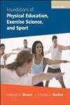 Beispielbild fr Foundations of Physical Education, Exercise Science and Sport zum Verkauf von Better World Books