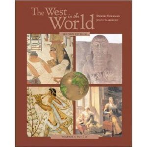 The West In The World: A Mid-length Narrative History (9780072973181) by Sherman, Dennis; Salisbury, Joyce E.