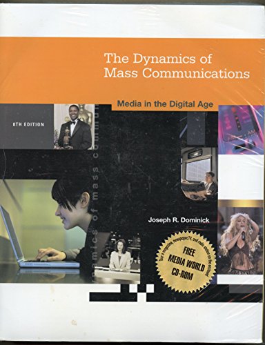 Stock image for Dynamics of Mass Communication: Media in the Digital Age with Media World CD ROM and PowerWeb for sale by HPB-Red