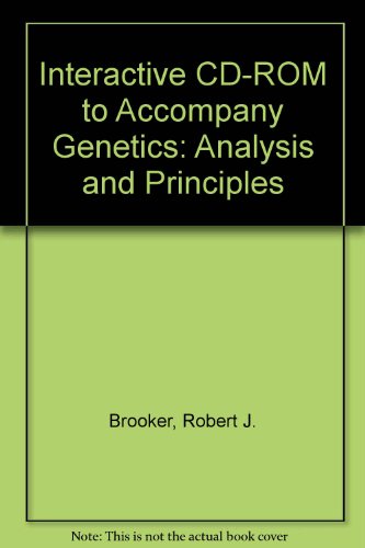 Interactive CD-ROM to accompany Genetics: Analysis and Principles (9780072978223) by Brooker,Robert